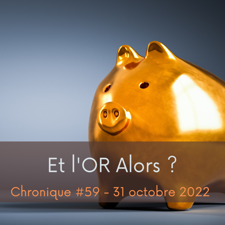 Et l’or alors ?! – PPPB #59